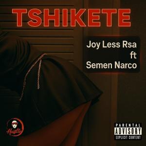 Joy Less Rsa的專輯Tshikete (Explicit)