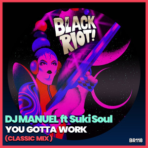 Listen to You Gotta Work (Classic Mix) song with lyrics from DjManuel