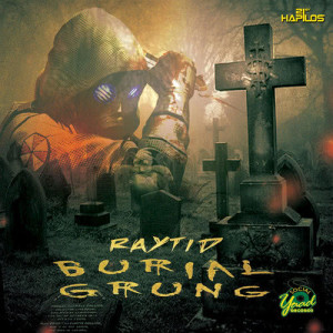 Raytid的專輯Burial Grung - Single