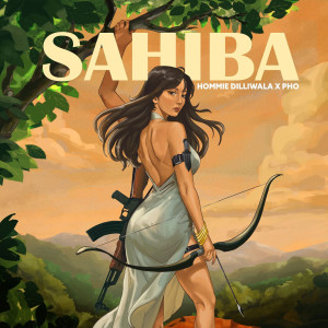 Album Sahiba (Explicit) from Hommie Dilliwala
