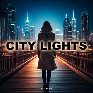 收聽J.Storm的City Lights (Single Edit)歌詞歌曲