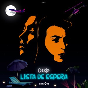 ดาวน์โหลดและฟังเพลง Lista de Espera (Explicit) พร้อมเนื้อเพลงจาก Dekko.