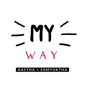 Aastha Atray的專輯My Way - Single
