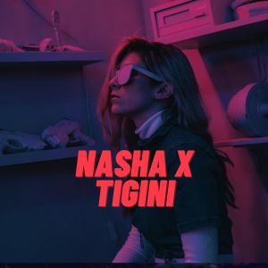 Listen to Nasha X Tigini song with lyrics from Gautam