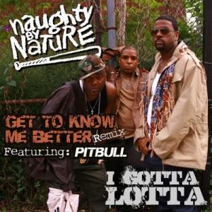 收聽Naughty By Nature的I Gotta Lotta (Clean)歌詞歌曲