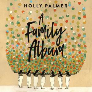 Holly Palmer的專輯A Family Album