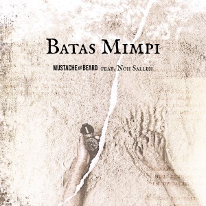 Album Batas Mimpi from Mustache and Beard