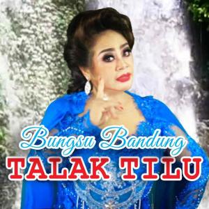 bungsu bandung的專輯Talak Tilu