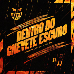 Mano DJ的专辑DENTRO DO CHEVETE ESCURO (Explicit)