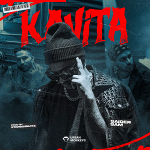 Listen to Kavita (Explicit) song with lyrics from Saider Sam