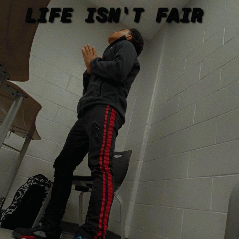 Life isent fair (Explicit)