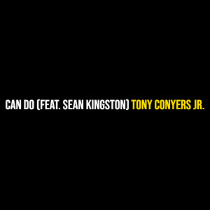 Tony Conyers jr.的专辑Can Do