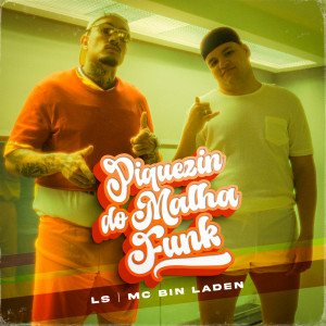 LS的專輯Piquezin do Malha Funk