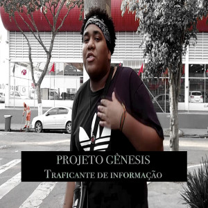 Listen to Traficante de informação - Projeto Gênesis song with lyrics from QG Records
