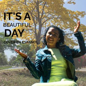收聽Mary Belén的Que bonito Dia - It's a Beautiful Day en Español (feat. the kiffness, Rushawn & Jermaine Edwards)歌詞歌曲