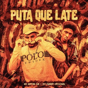 Mc Natan SB的專輯PUTA QUE LATE (Explicit)