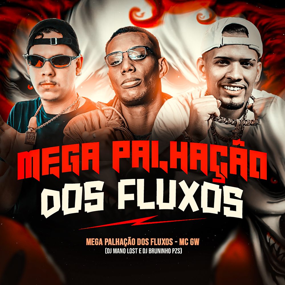 Mega Palhação dos Fluxos (Explicit)