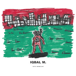 อัลบัม Kota Memujuk ศิลปิน Iqbal M