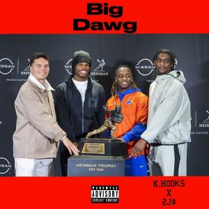 收聽K. Hooks的Big Dawg (feat. 2J$) (Explicit)歌詞歌曲