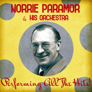 Norrie Paramor & His Orchestra的專輯Performing All the Hits! (Remastered)