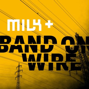 ดาวน์โหลดและฟังเพลง Man on Wire พร้อมเนื้อเพลงจาก Milk+