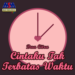 Dengarkan Cintaku Tak Terbatas Waktu lagu dari Dua Citra dengan lirik