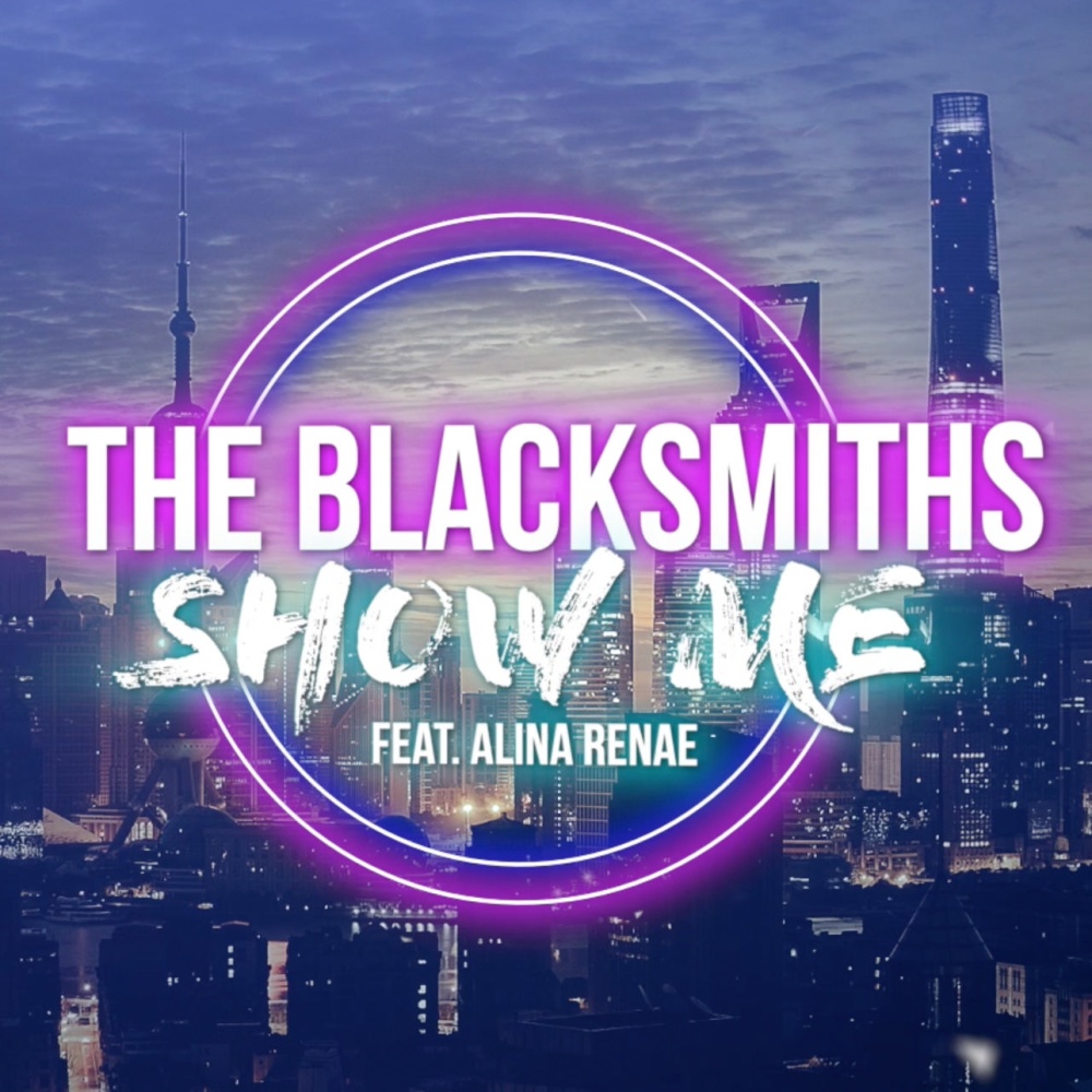 Show Me (feat. Alina Renae)