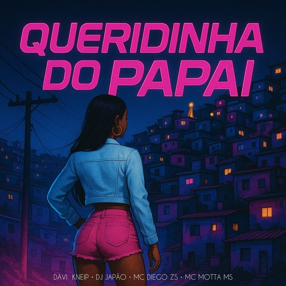 Queridinha do Papai (Explicit)