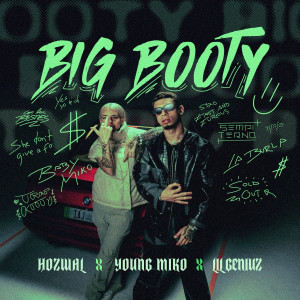 收聽Hozwal的Big Booty (Explicit)歌詞歌曲