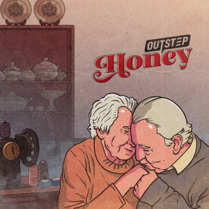 Dengarkan Honey lagu dari Outstep dengan lirik