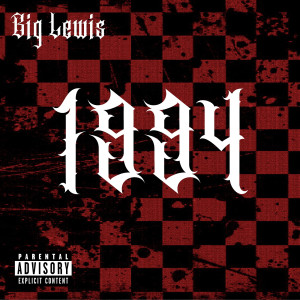 Listen to 1994 (Explicit) song with lyrics from BIG LEWIS