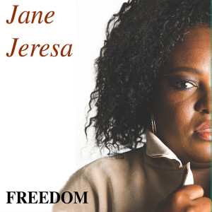 Album Freedom (Explicit) from Jane Jeresa