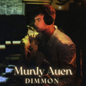 Listen to Munly Auen song with lyrics from Dimmon
