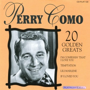 ดาวน์โหลดและฟังเพลง Dig You Later พร้อมเนื้อเพลงจาก Perry Como