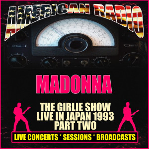 Madonna的專輯The Girlie Show Live in Japan 1993- Part Two