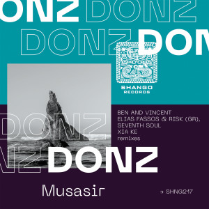收聽Donz的Musasir (Seventh Soul remix)歌詞歌曲