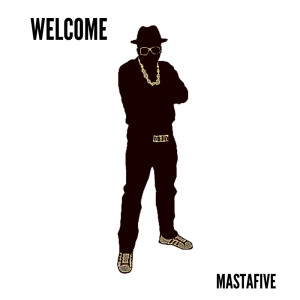 Mastafive的专辑Welcome