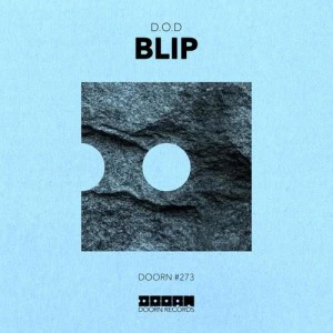 ดาวน์โหลดและฟังเพลง Blip (Extended Mix) (Extended Version) พร้อมเนื้อเพลงจาก D.O.D