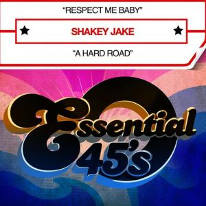 收聽Shakey Jake的Respect Me Baby歌詞歌曲