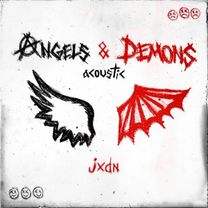 ดาวน์โหลดและฟังเพลง Angels & Demons (Acoustic) (Explicit) (Acoustic|Explicit) พร้อมเนื้อเพลงจาก jxdn
