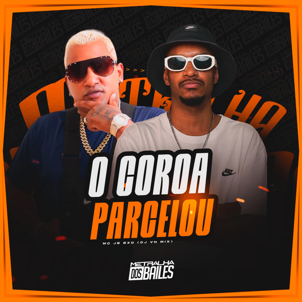 O Coroa Parcelou (Explicit)