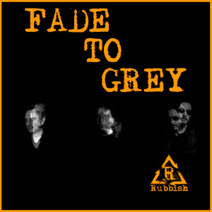 Dengarkan lagu Fade to Grey nyanyian Rubbish dengan lirik