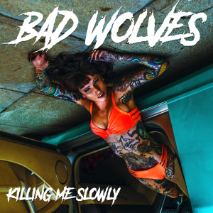 收聽Bad Wolves的Killing Me Slowly歌詞歌曲