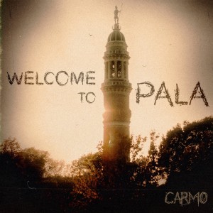 收聽Carmo的Welcome To Pala (Original)歌詞歌曲