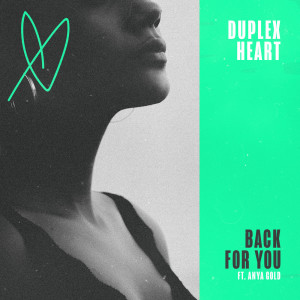 Listen to Back For You (Instrumental Version) song with lyrics from Duplex Heart