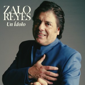 Zalo Reyes的專輯Un Ídolo