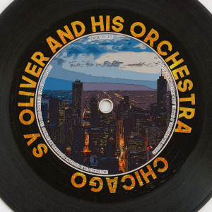 อัลบัม Chicago (Remastered 2014) ศิลปิน Sy Oliver and His Orchestra