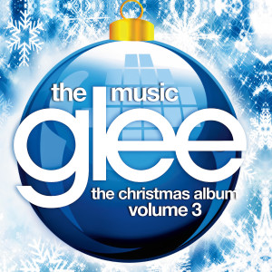 Glee Cast的專輯Glee: The Music, The Christmas Album Vol. 3