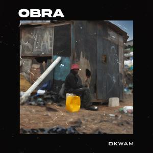 ดาวน์โหลดและฟังเพลง Obra พร้อมเนื้อเพลงจาก Okwam