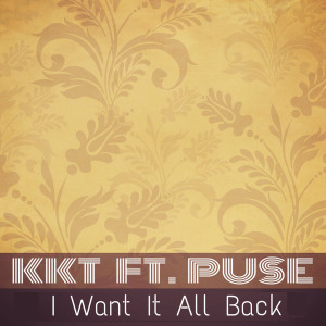 Dengarkan I Want It All Back (AcaSoul MusiQ UruSoulful Mix) lagu dari KKT dengan lirik